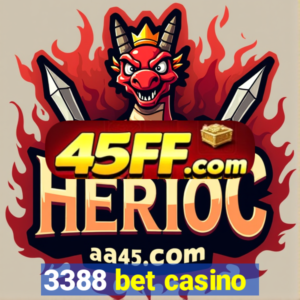 3388 bet casino